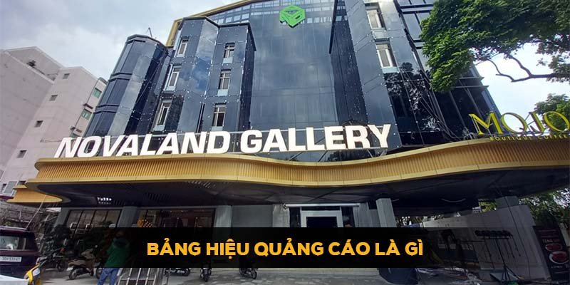 Bảng hiệu quảng cáo là gì