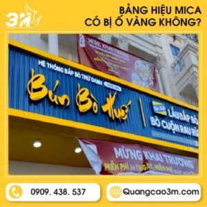 Bảng hiệu mica có bị ố vàng không
